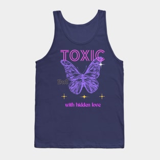 Toxic but with hidden love Tank Top